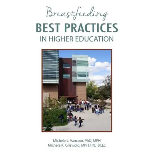Breastfeeding Best Practices in Higher Education - Paperback