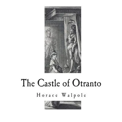 The Castle of Otranto: A Gothic Novel - Paperback