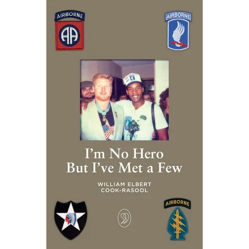 I'm No Hero But I've Met A Few - Hardcover