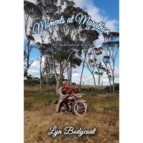 Moments at Marathon: An Australian Story - Paperback