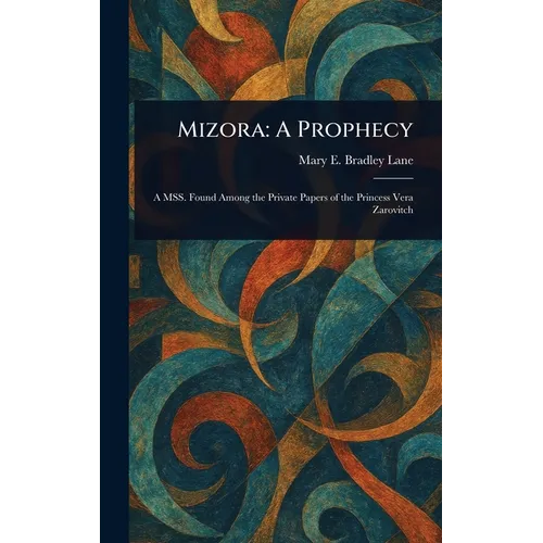 Mizora: A Prophecy - Hardcover