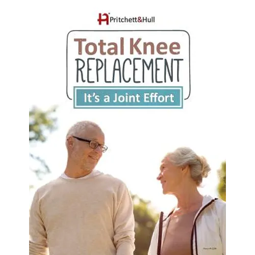 Total Knee Replacement: It's a Joint Effort - Paperback