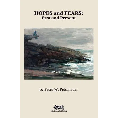 Hopes and Fears: Past and Present - Paperback