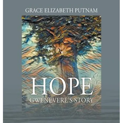Hope: Gwenevere's Story - Hardcover