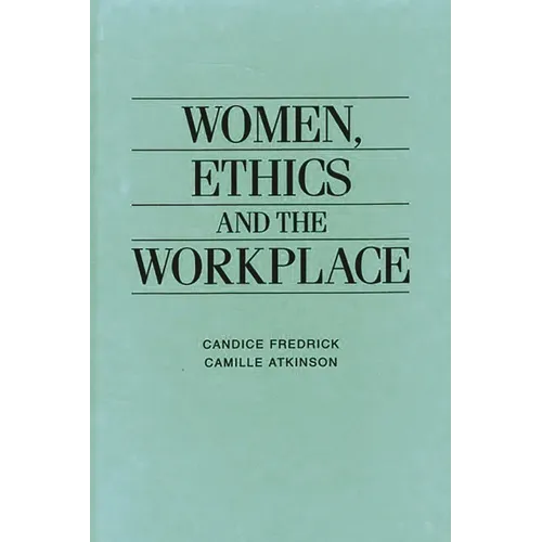 Women, Ethics and the Workplace