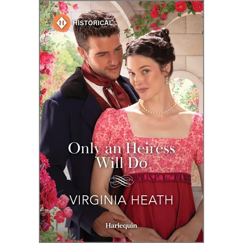 Only an Heiress Will Do - Mass Market Paperbound