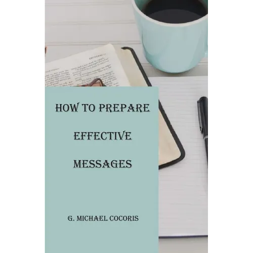 How to Prepare an Effective Message - Paperback