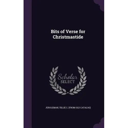 Bits of Verse for Christmastide - Hardcover