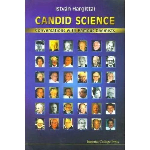 Candid Science: Conversations with Famous Chemists - Paperback