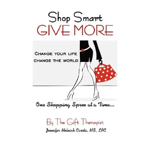 Shop Smart Give More - Paperback
