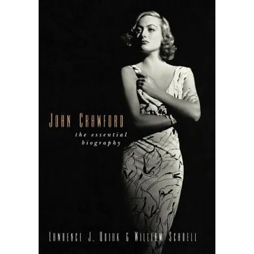Joan Crawford: The Essential Biography - Hardcover
