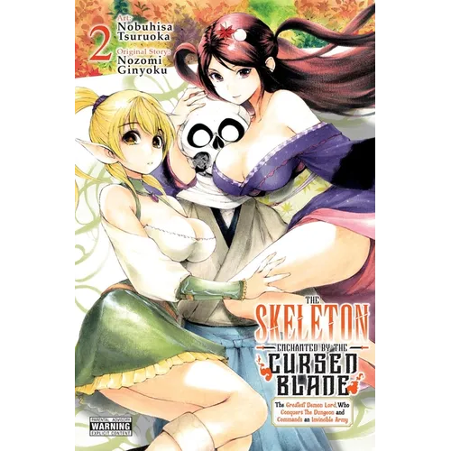 The Skeleton Enchanted by the Cursed Blade, Vol. 2: Volume 2 - Paperback
