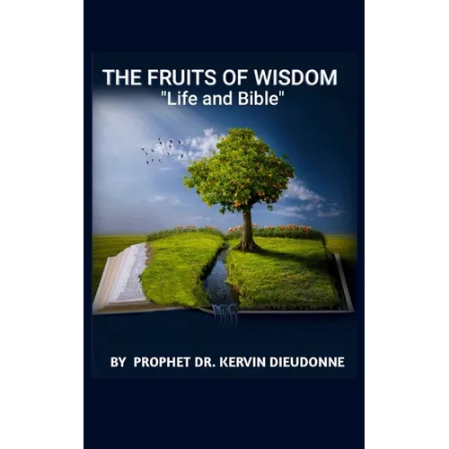 The Fruits of Wisdom, 