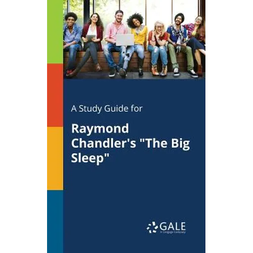 A Study Guide for Raymond Chandler's 