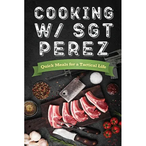 Cooking w/ Sgt Perez 