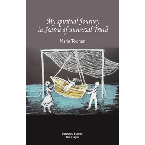 My spiritual Journey in Search of universal Truth - Paperback