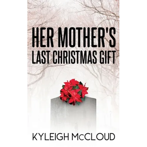 Her Mother's Last Christmas Gift - Paperback
