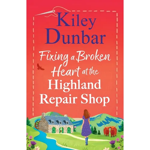 Fixing a Broken Heart at the Highland Repair Shop - Paperback