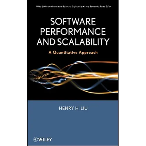 Software Performance and Scalability: A Quantitative Approach - Hardcover