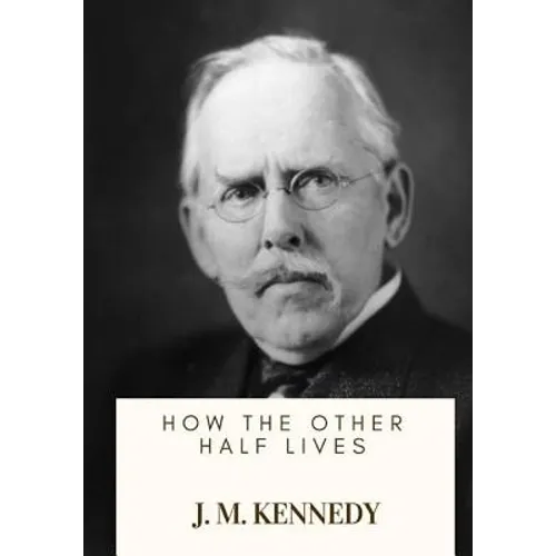 How the Other Half Lives - Paperback