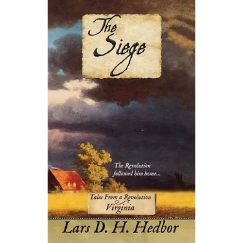 The Siege: Tales From a Revolution - Virginia - Hardcover