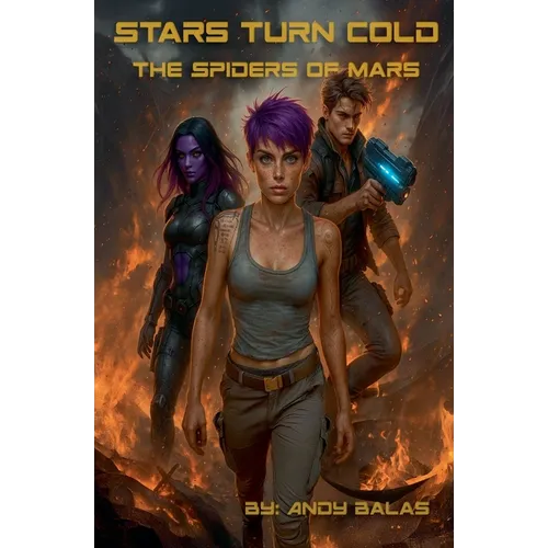 Stars Turn Cold: The Spiders of Mars - Paperback