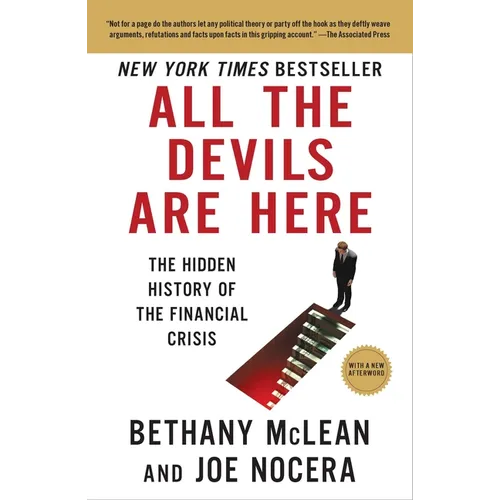 All the Devils Are Here: The Hidden History of the Financial Crisis - Paperback