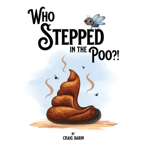 Who Stepped in the Poo?! - Hardcover