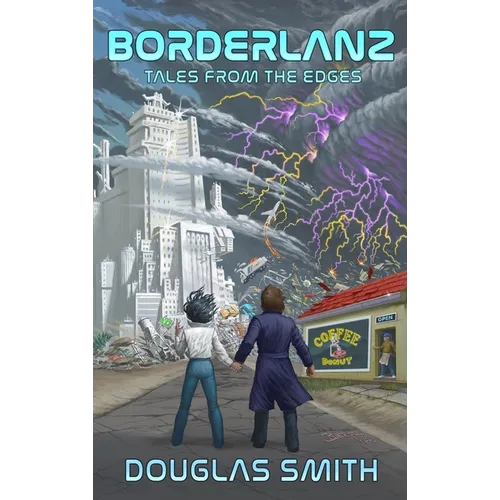 Borderlanz: Tales from the Edges - Hardcover