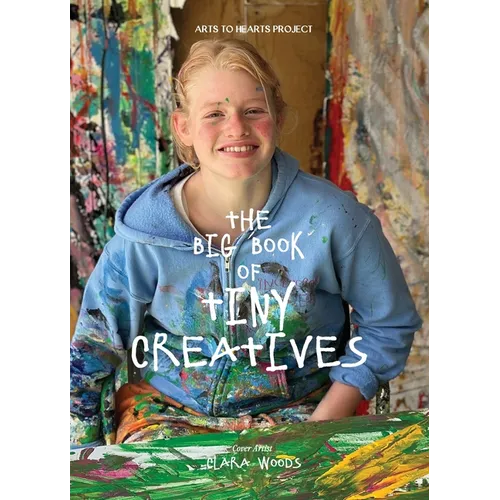 The Big Book of Tiny Creatives 1: Where the tiniest hands create the biggest wonders - Hardcover