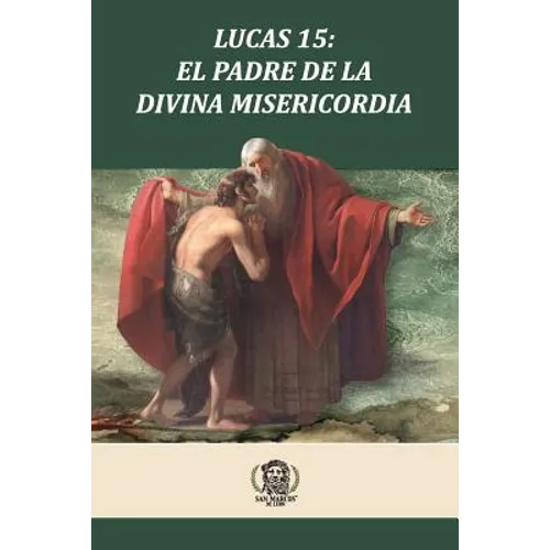 Lucas 15 El Padre de la Divina Misericordia - Paperback