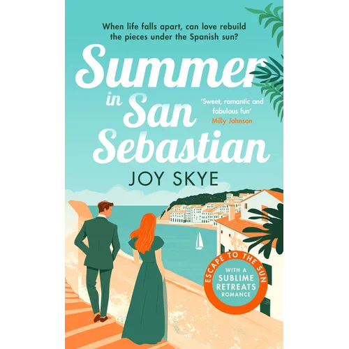 Summer in San Sebastian: A Heart-Warming Romance Full of Love, Hope and Second Chances. - Paperback