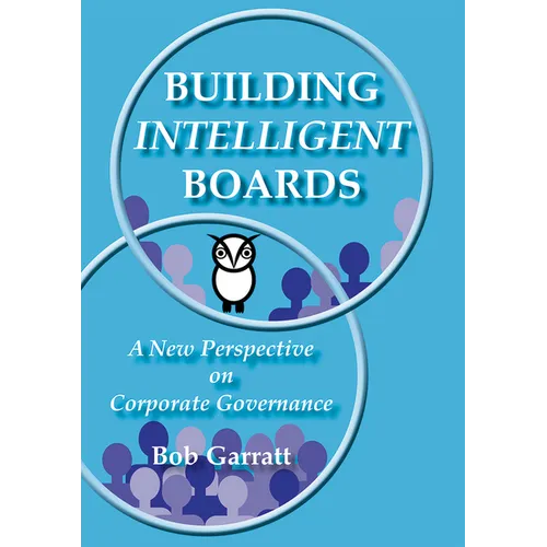 Building Intelligent Boards: A New Perspective on Corporate Governance - Paperback