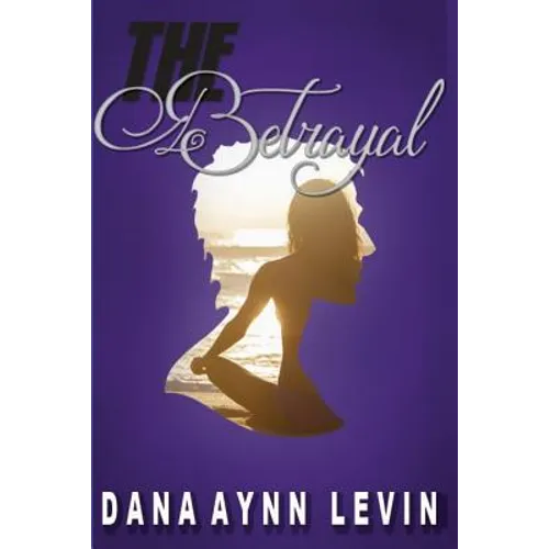 The Betrayal: Hollywood Princess Series Book 2 - Paperback