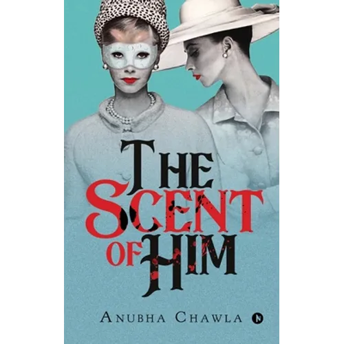 The Scent of Him - Paperback