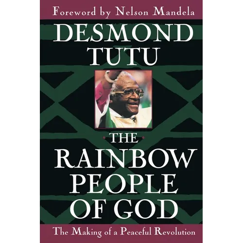The Rainbow People of God: The Making of a Peaceful Revolution - Paperback