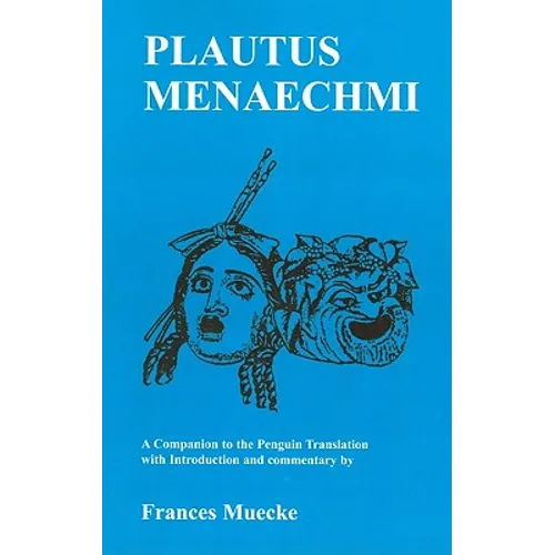 Plautus: Menaechmi: A Companion to the Penguin Translation - Paperback