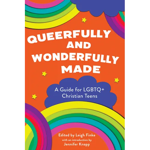 Queerfully and Wonderfully Made: A Guide for LGBTQ+ Christian Teens - Paperback