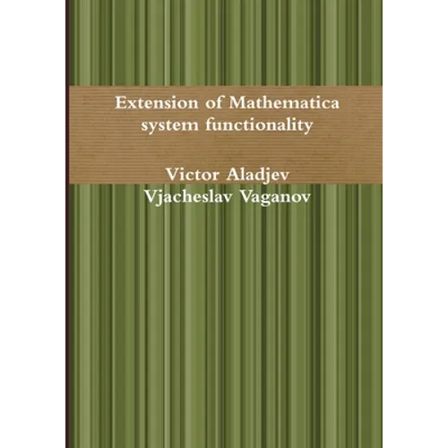 Extension of Mathematica system functionality - Paperback