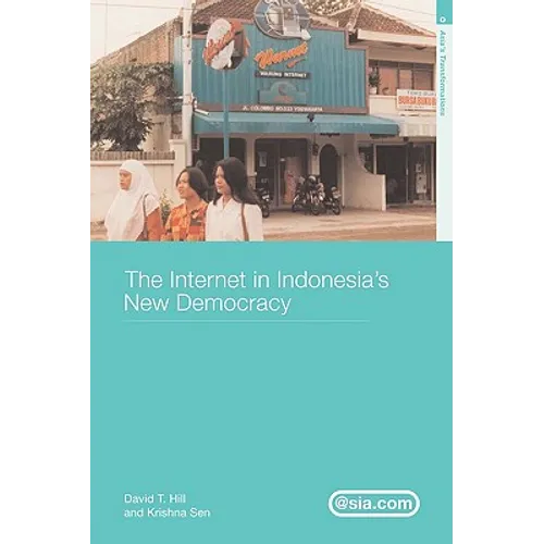 The Internet in Indonesia's New Democracy - Paperback