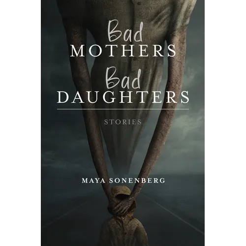 Bad Mothers, Bad Daughters - Paperback