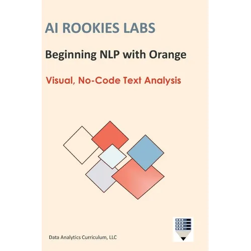 AI Rookies Labs Beginning NLP with Orange - Hardcover