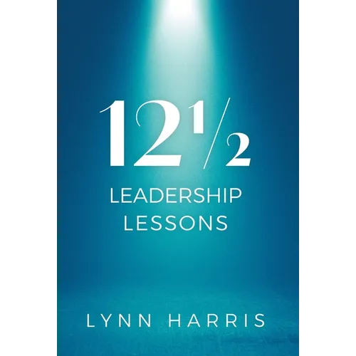 121/2 Leadership Lessons