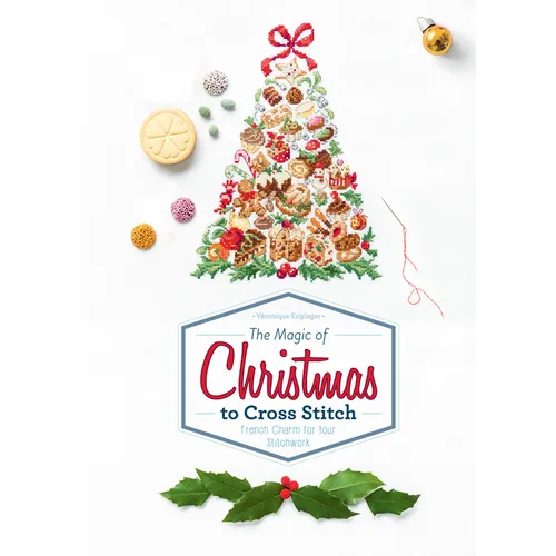 The Magic of Christmas to Cross Stitch: French Charm for Your Stitchwork - Hardcover