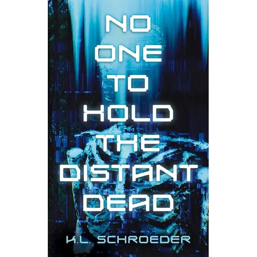 No One To Hold the Distant Dead - Paperback