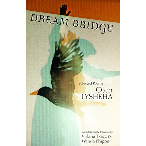 Dream Bridge: Selected Poems - Paperback