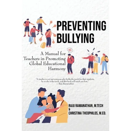 Preventing Bullying: A Manual for Teachers in Promoting Global Educational Harmony - Paperback