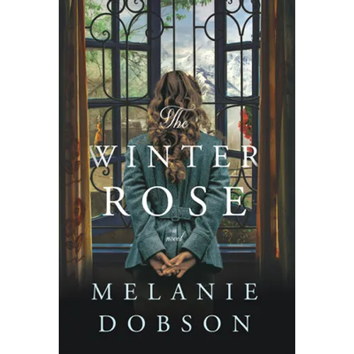 The Winter Rose: A WWII Time-Slip Mystery of Love, Loss, and Hidden Family Ties - Paperback
