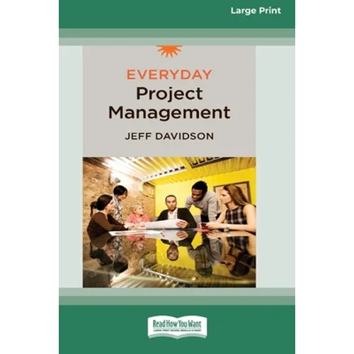 Everyday Project Management [Standard Large Print 16 Pt Edition] - Paperback