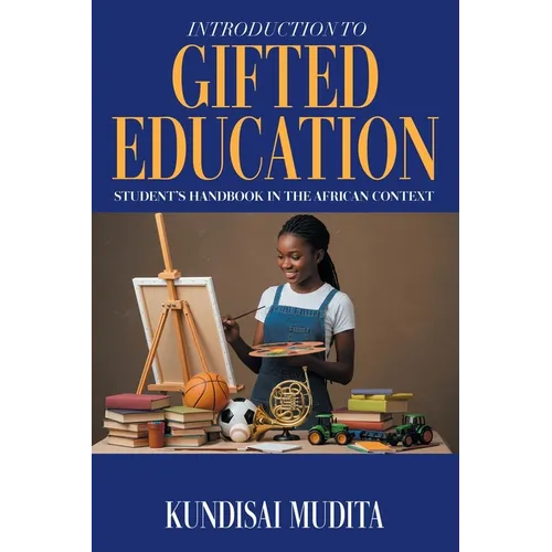 Introduction to Gifted Education: Student's Handbook in the African Context - Paperback